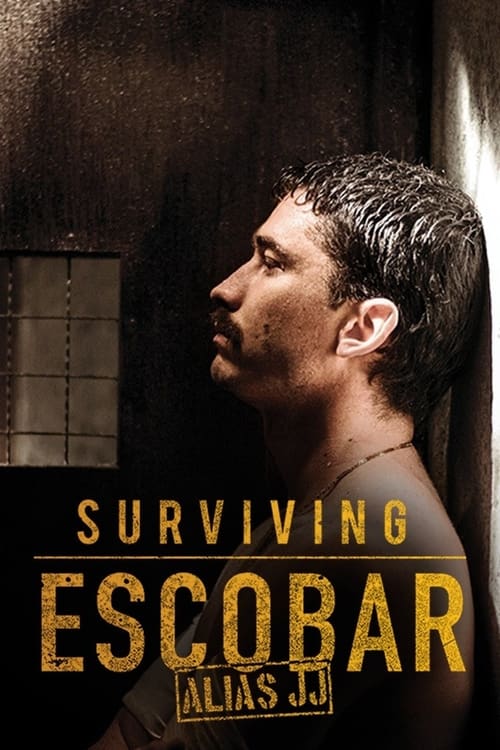 Surviving Escobar - Alias JJ постер