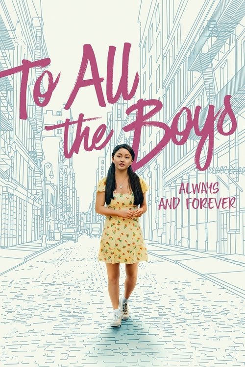 To All the Boys: Always and Forever постер