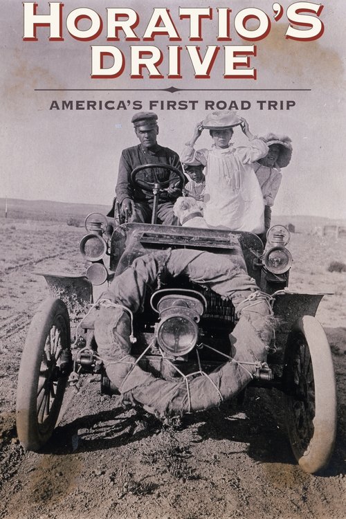 Horatio's Drive: America's First Road Trip постер
