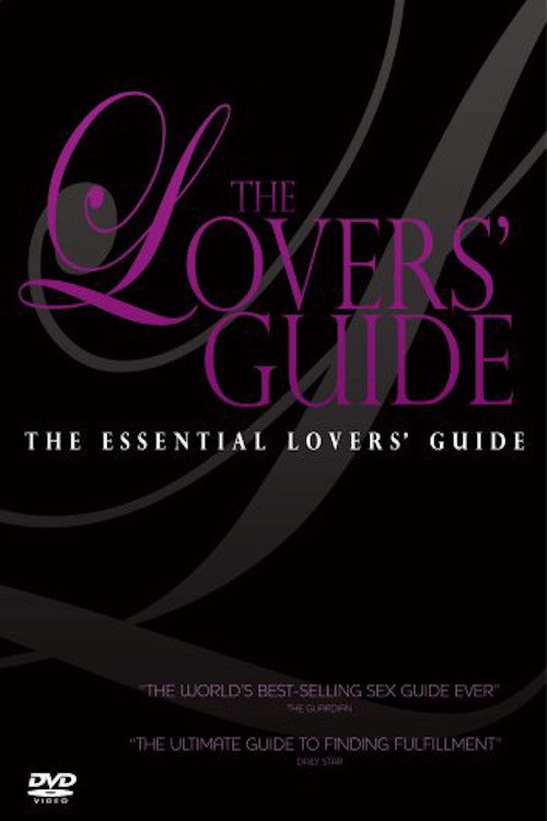 The Lovers' Guide: The Essential Lovers' Guide постер