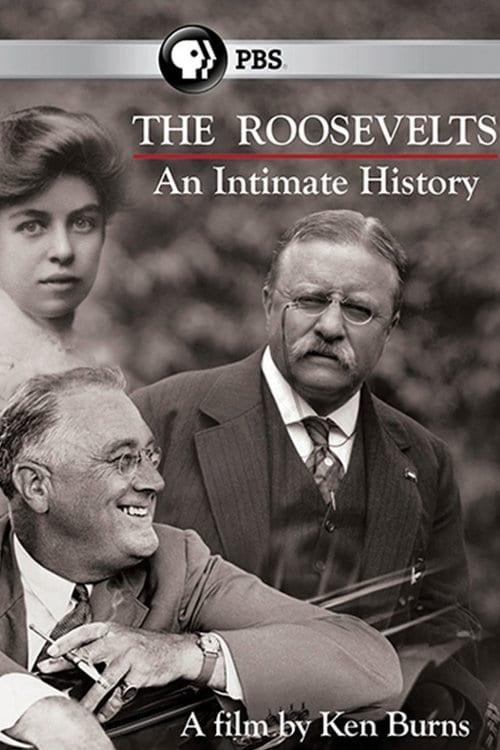 The Roosevelts: An Intimate History постер