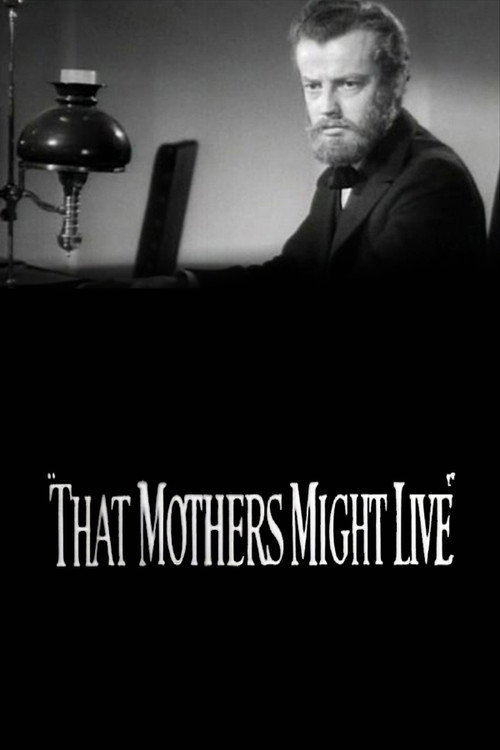 That Mothers Might Live постер