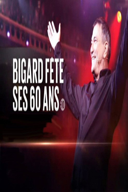 Bigard fête ses 60 ans постер