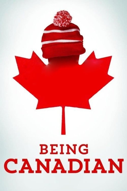 Being Canadian постер