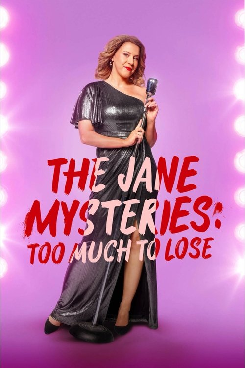 The Jane Mysteries: Too Much to Lose постер