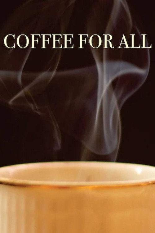 Coffee for All постер
