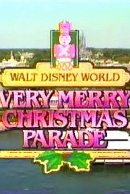 Walt Disney World Very Merry Christmas Parade постер