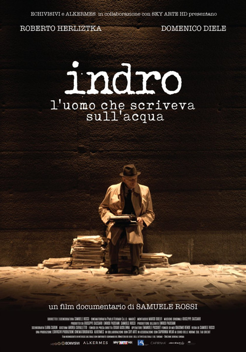Indro - L'uomo che scriveva sull'acqua постер