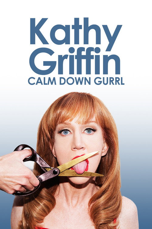 Kathy Griffin: Calm Down Gurrl постер