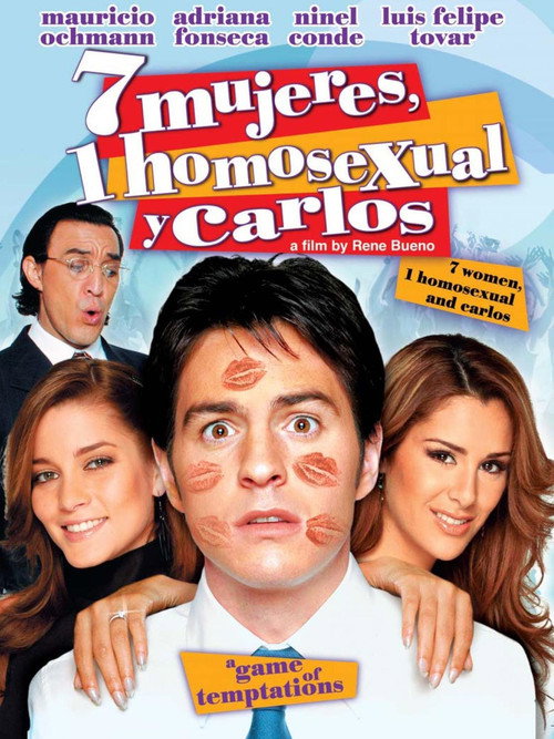 7 Mujeres, 1 Homosexual y Carlos постер