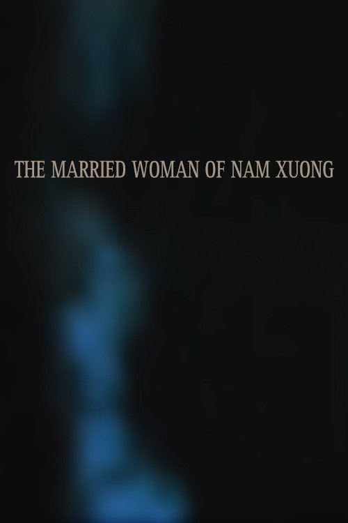 La femme mariée de Nam Xuong постер