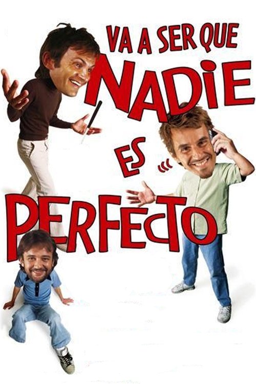 Va a ser que nadie es perfecto постер