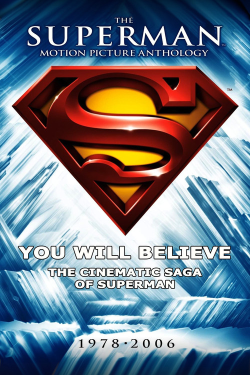 You Will Believe: The Cinematic Saga of Superman постер