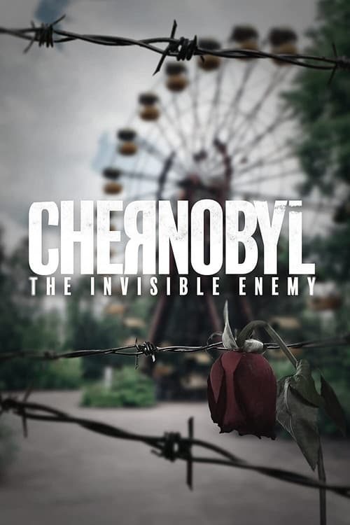 Chernobyl: The Invisible Enemy постер
