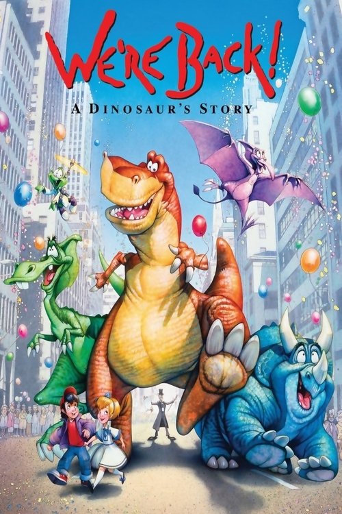 We're Back! A Dinosaur's Story постер