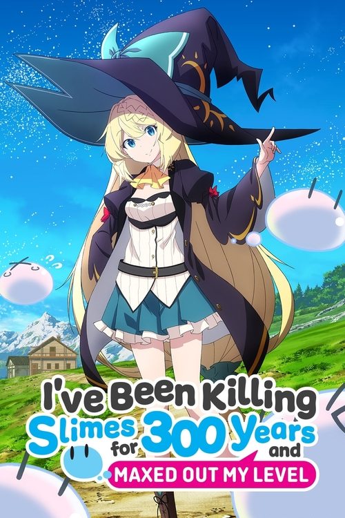 I've Been Killing Slimes for 300 Years and Maxed Out My Level постер