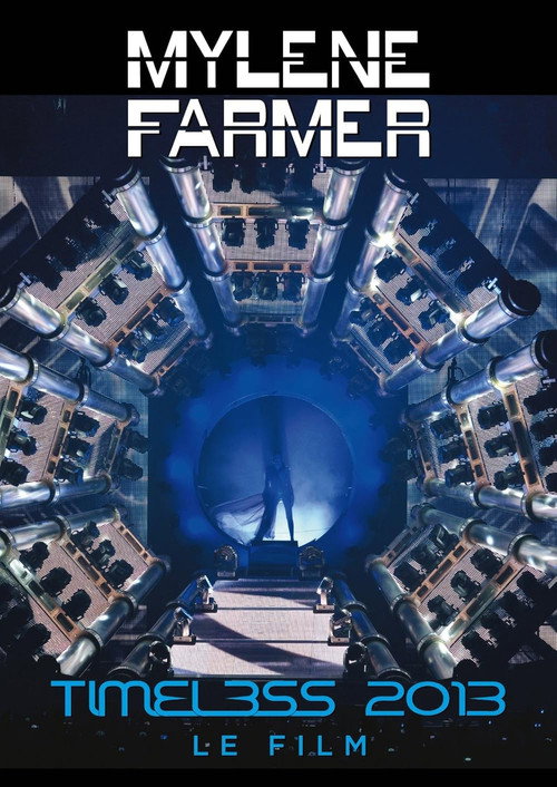Mylène Farmer: Timeless-Le Film постер