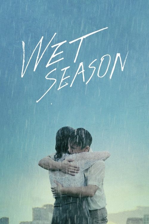 Wet Season постер