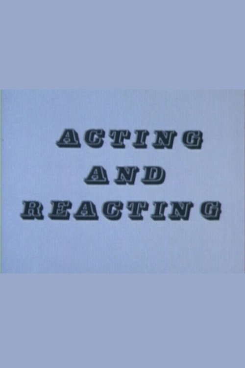 Acting and Reacting постер