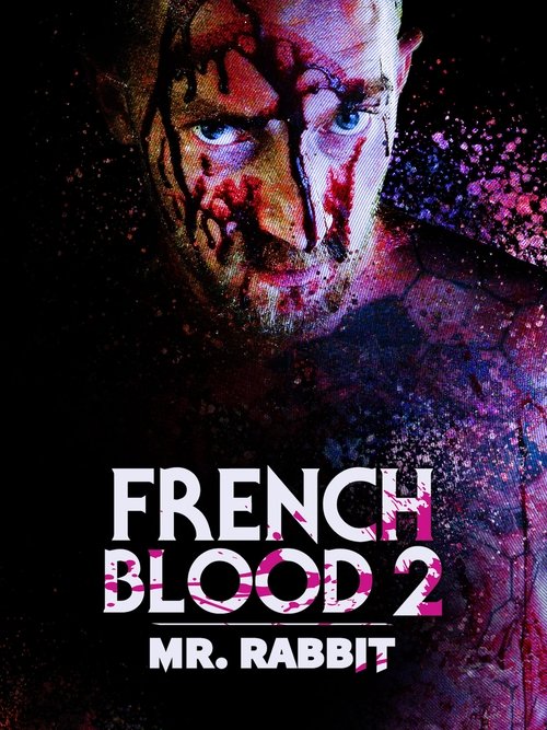 French Blood 2 - Mr. Rabbit постер