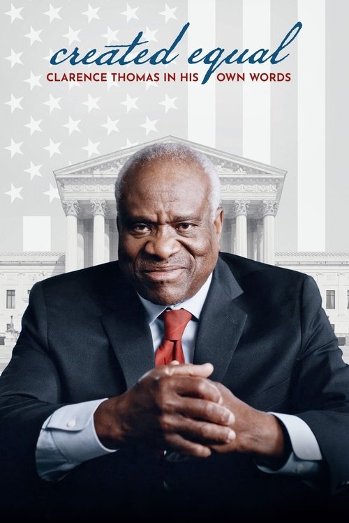 Created Equal: Clarence Thomas in His Own Words постер