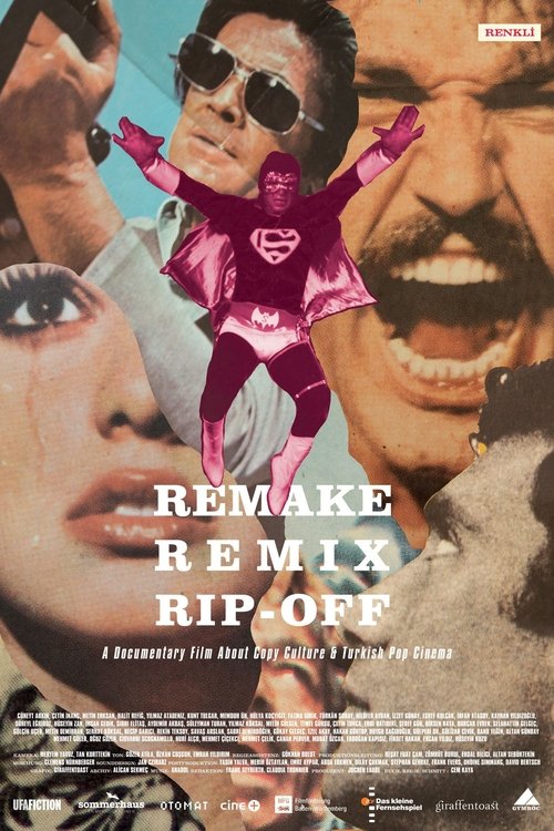 Remake, Remix, Rip-Off - Kopierkultur und das türkische Pop-Kino постер