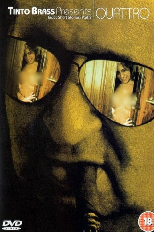 Tinto Brass Presents Erotic Short Stories: Part 2 - Quattro постер