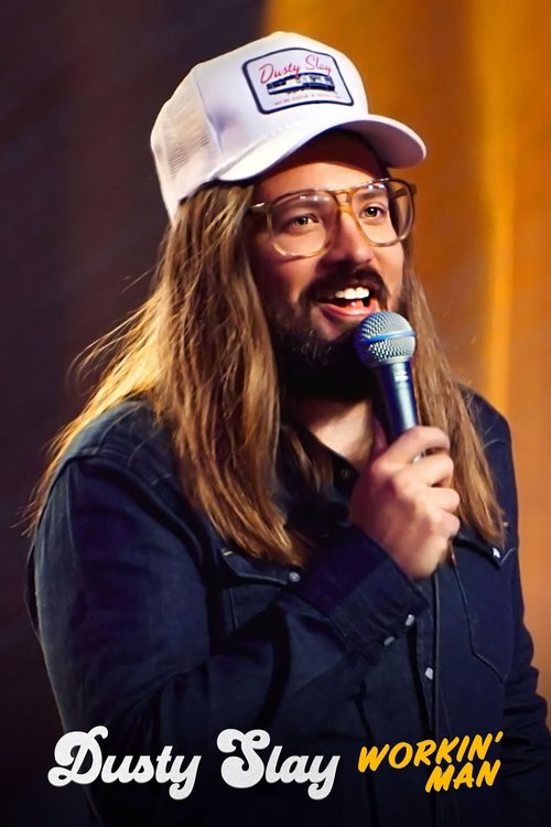 Dusty Slay: Workin' Man постер