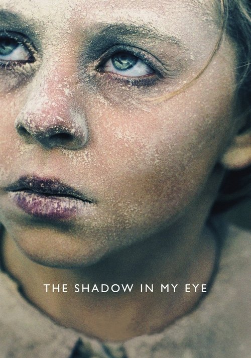 The Shadow in My Eye постер