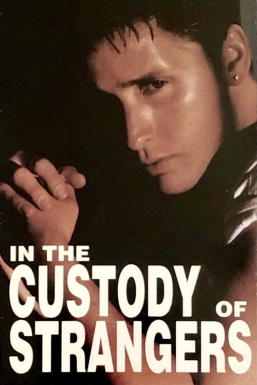 In the Custody of Strangers постер
