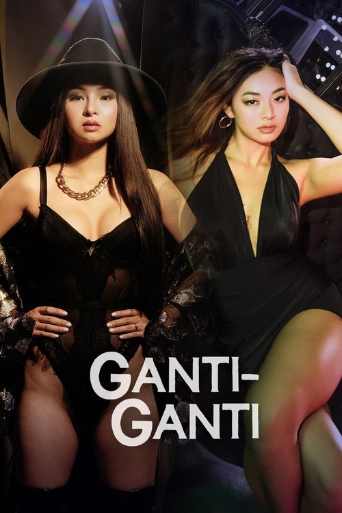 Ganti-Ganti постер