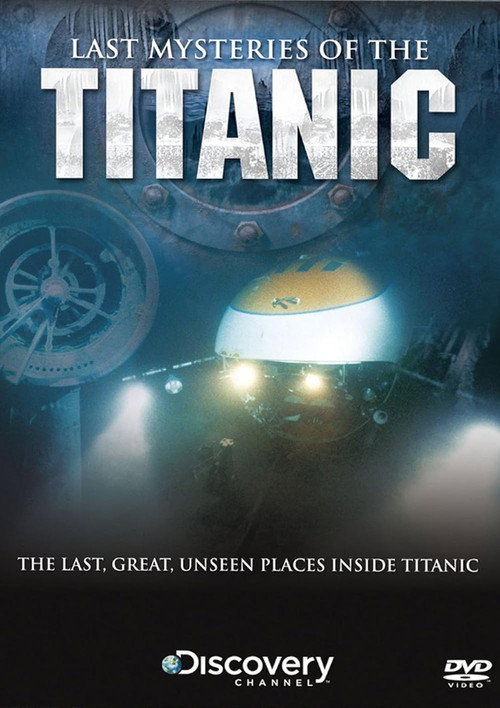 Last Mysteries Of The Titanic постер