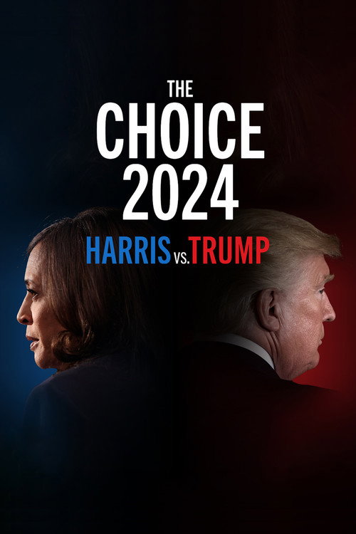 The Choice 2024: Harris vs. Trump постер