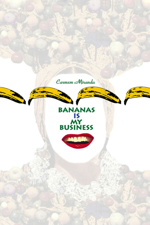 Carmen Miranda: Bananas Is My Business постер