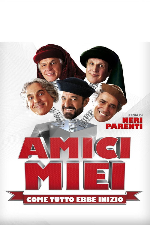 Amici miei - Come tutto ebbe inizio постер