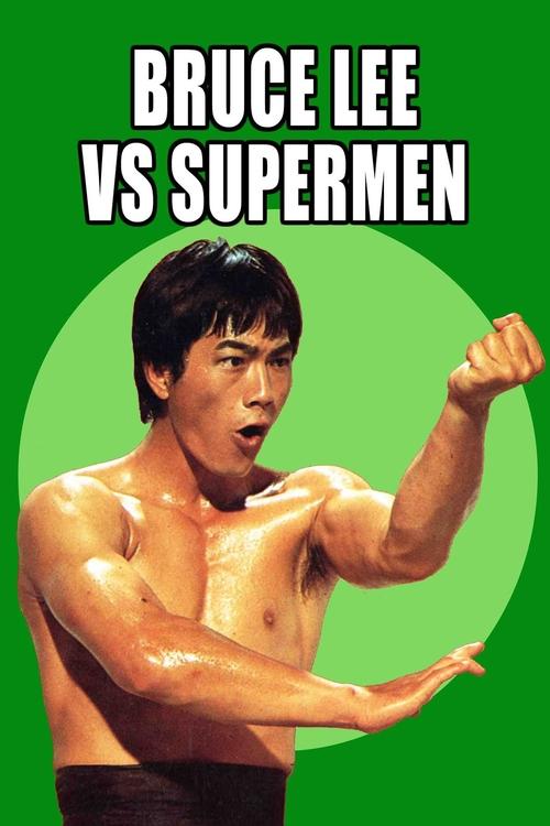 Bruce Lee Against Supermen постер