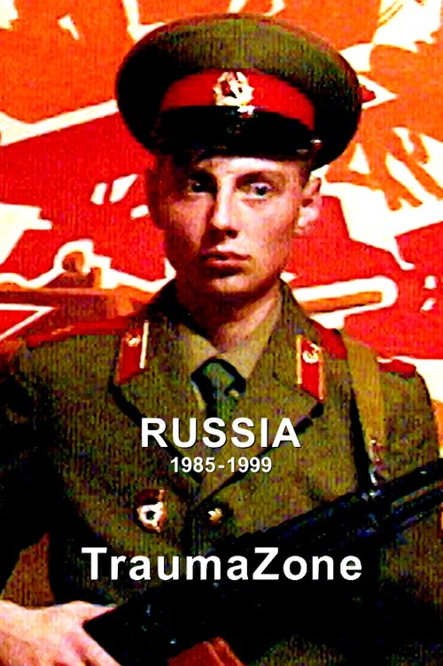 Russia 1985-1999: TraumaZone постер