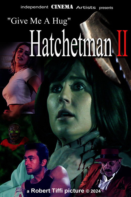 Give Me A Hug - Hatchetman 2 постер
