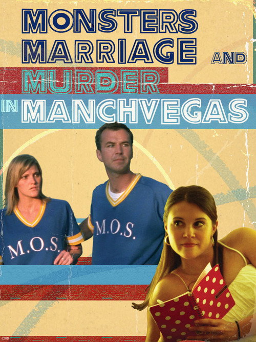 Monsters, Marriage and Murder in Manchvegas постер