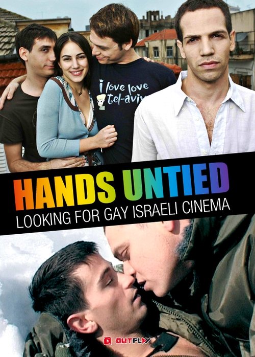 Les mains déliées : À la recherche du cinéma gay israélien постер