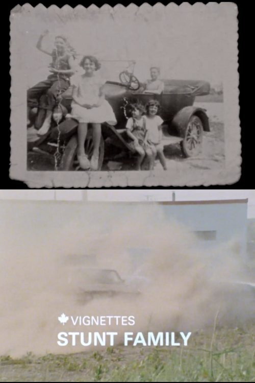 Canada Vignettes: Stunt Family постер