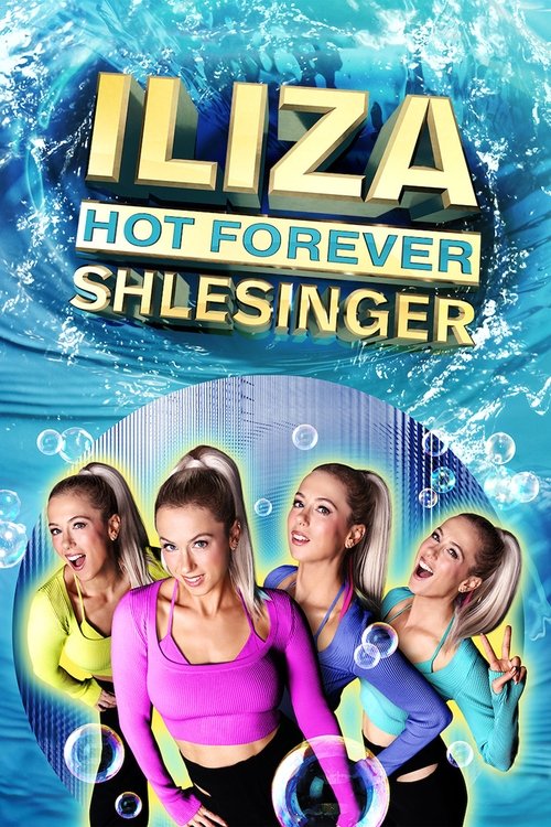 Iliza Shlesinger: Hot Forever постер