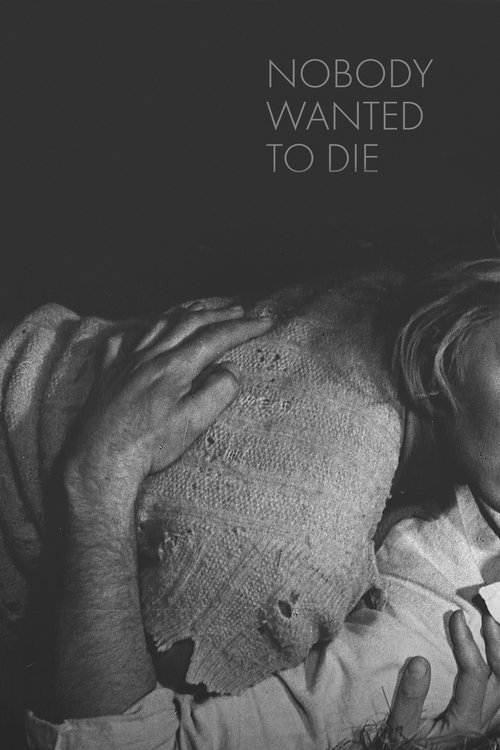 Nobody Wanted to Die постер