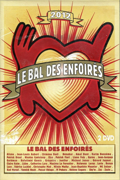 Les Enfoirés 2012 - Le Bal des Enfoirés постер