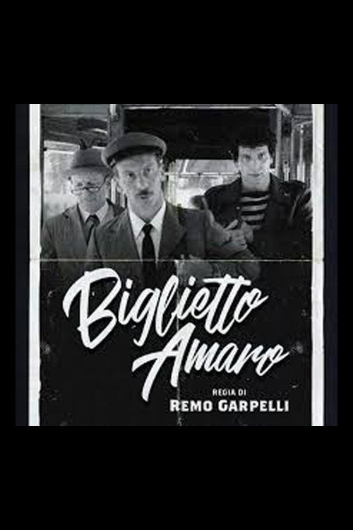 Tre uomini e una gamba: Biglietto Amaro постер