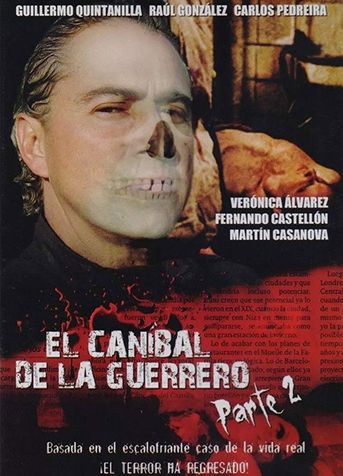 El caníbal de la Guerrero parte 2 постер