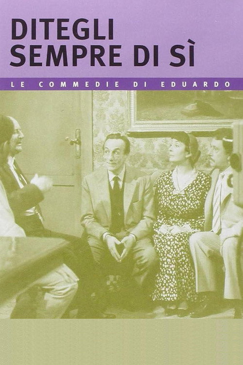 Ditegli sempre di sì постер