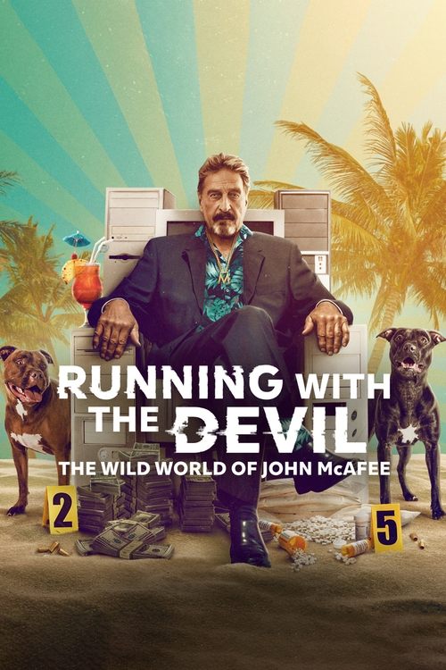 Running with the Devil: The Wild World of John McAfee постер