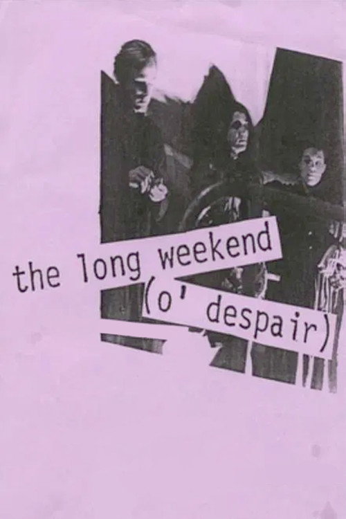 The Long Weekend (O' Despair) постер