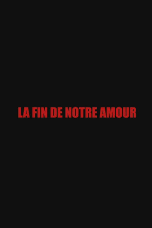 The End of Our Love постер